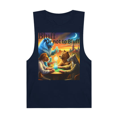 Bluff or not to Bluff Unisex Barnard Tank