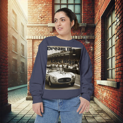 "Dream Big, Live Bigger" Vintage Racing Unisex Garment-Dyed Sweatshirt – Premium Comfort & Style