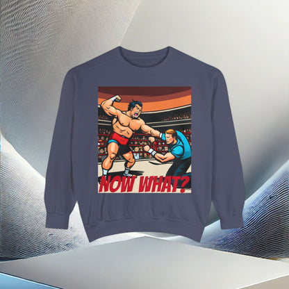 "Now What?" Wrestling Champion Unisex Garment-Dyed Sweatshirt – Premium Comfort & Style