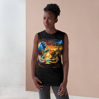 Bluff or not to Bluff Unisex Barnard Tank