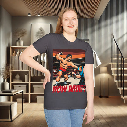 "Now What?" Wrestling Champion Unisex Soft-Style T-Shirt